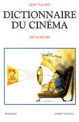 Beispielbild fr Dictionnaire du cinma: Tome 2, Les acteurs zum Verkauf von Ammareal