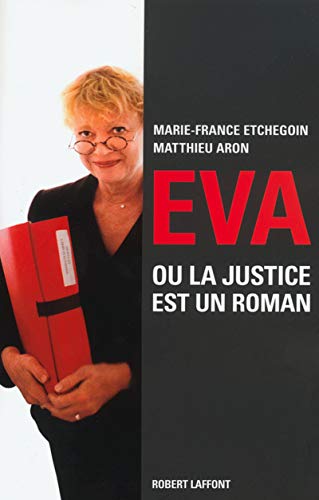 Beispielbild fr Eva ou la justice est un roman zum Verkauf von LibrairieLaLettre2