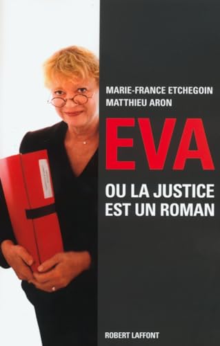 9782221096413: Eva ou la Justice est un roman