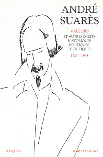 9782221096666: Oeuvres d'Andr Suars, tome 2 : Valeurs et autres crits historiques, politiques et critiques (1923-1948)