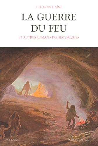 9782221097199: La guerre du feu et autres romans prhistoriques