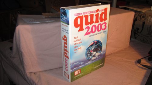 Quid 2003. tout sur tout et un peu plus que tout