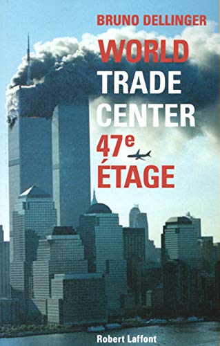 Stock image for World Trade Center, 47e  tage for sale by ThriftBooks-Dallas