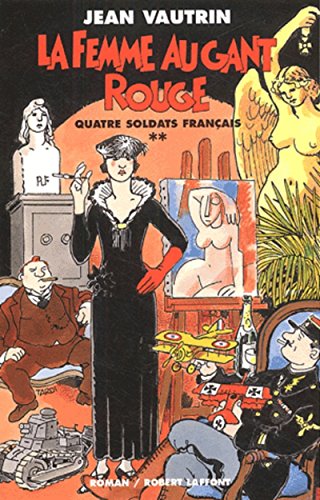 Stock image for Quatre soldats franais, tome 2 : La Femme au gant rouge for sale by Ammareal