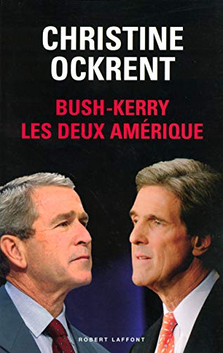 9782221099445: Bush - Kerry, les deux Amrique