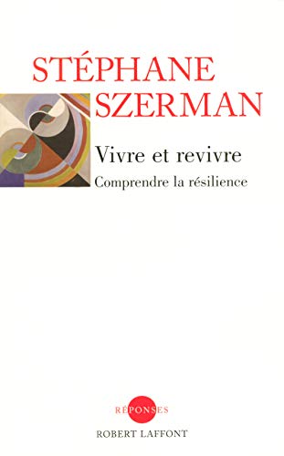 9782221100370: Vivre et revivre: Comprendre la rsilience