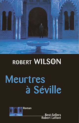 Meurtres Ã: SÃ©ville (9782221100677) by Wilson, Robert