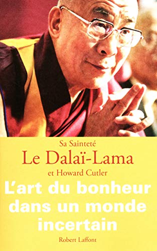 Stock image for L'Art du bonheur dans un monde incertain for sale by Librairie Th  la page