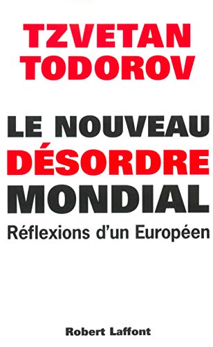 Le nouveau désordre mondial Réflexions d'un Européen