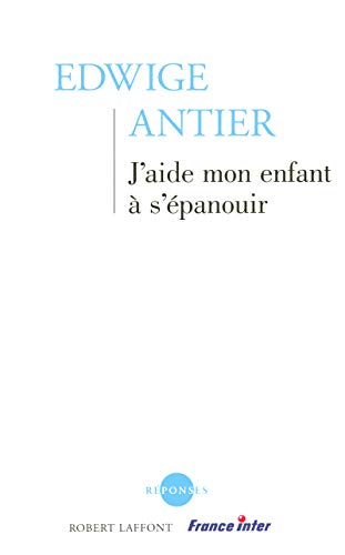 Stock image for J'aide mon enfant  s' panouir [Paperback] Antier, Dr Edwige for sale by LIVREAUTRESORSAS