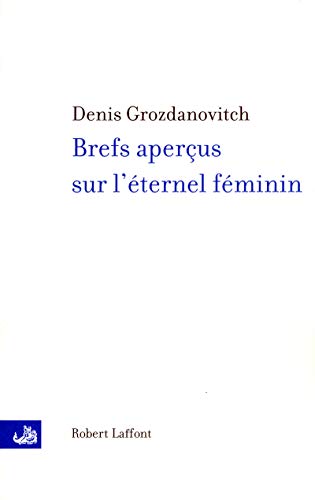 9782221101612: Brefs aperus sur l'ternel fminin