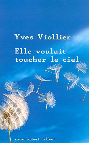 Beispielbild fr Elle voulait toucher le ciel zum Verkauf von WorldofBooks