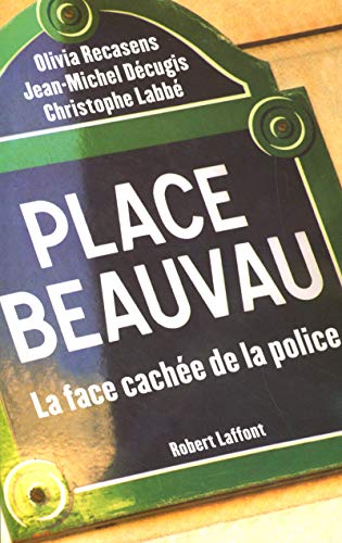 Place Beauvau, la face cachée de la police
