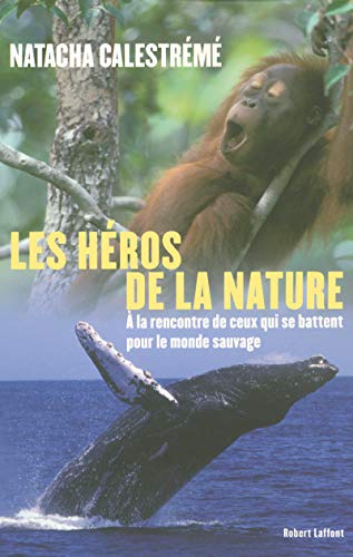 Stock image for Les hros de la nature for sale by Ammareal