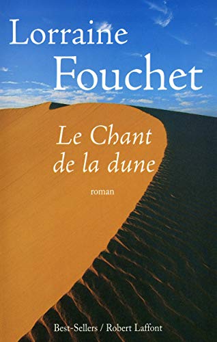 Beispielbild fr Le Chant de la dune zum Verkauf von Ammareal