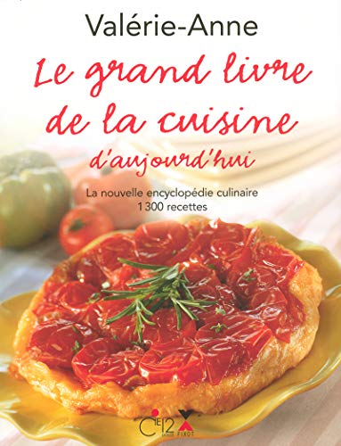 Beispielbild fr Le grand livre de la cuisine d'aujourd'hui zum Verkauf von medimops