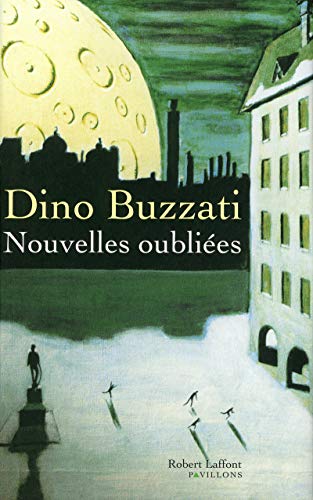 Nouvelles oubliÃ©es (9782221106167) by Buzzati, Dino