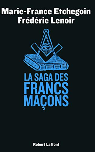 Stock image for La Saga des francs maons for sale by Ammareal