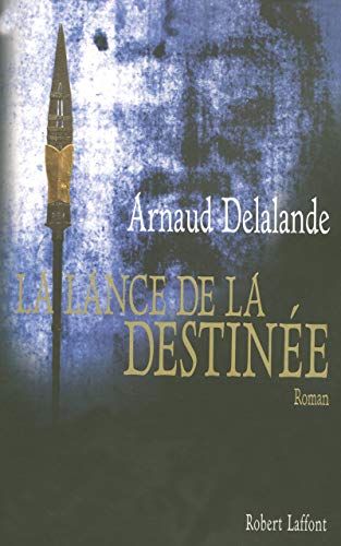 Stock image for La lance de la destine for sale by Ammareal