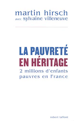 Beispielbild fr La pauvret en hritage : Deux millions d'enfants pauvres en France zum Verkauf von Ammareal