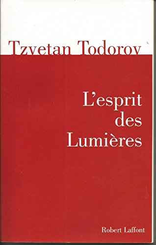 L'esprit des Lumières - Tzvetan Todorov