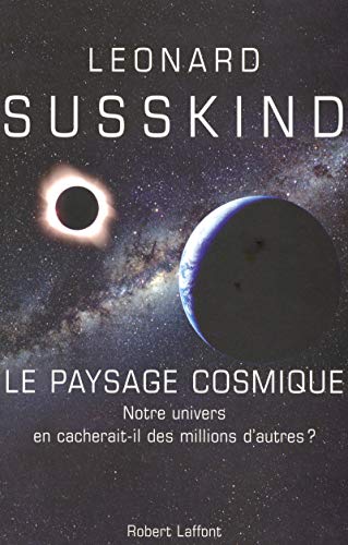 9782221106723: Paysage cosmique: Notre univers en cacherait-il des millions d'autres ?