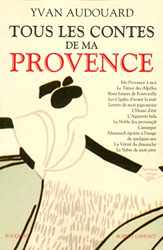 Tous les contes de ma Provence (9782221106822) by Audouard, Yvan
