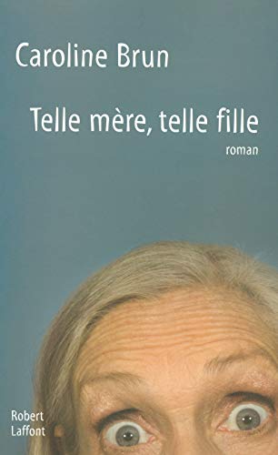 Stock image for Telle Mre, Telle Fille for sale by RECYCLIVRE