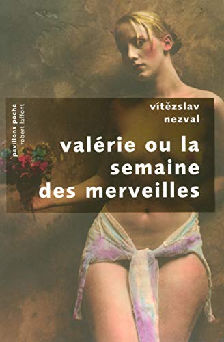 ValÃ©rie ou la semaine des merveilles - Pavillons poche (9782221107386) by Nezval, Vitezslav