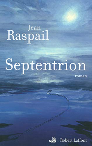 Septentrion - NE (9782221108659) by Raspail, Jean