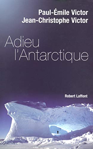 Beispielbild fr Adieu L'antarctique zum Verkauf von RECYCLIVRE