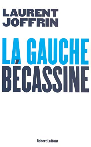 Beispielbild fr La gauche bcassine zum Verkauf von Librairie Th  la page