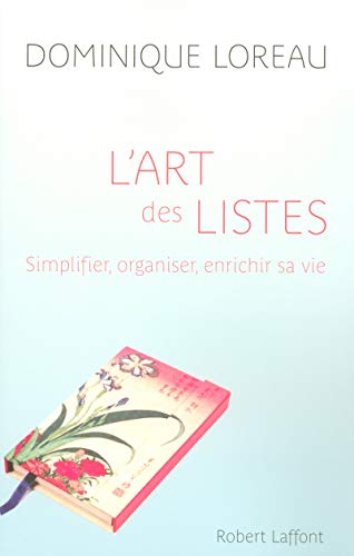 Stock image for L'art des listes simplifier, organiser, enrichir sa vie for sale by ThriftBooks-Dallas