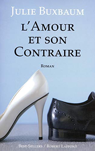 Stock image for L'Amour et son contraire for sale by Ammareal