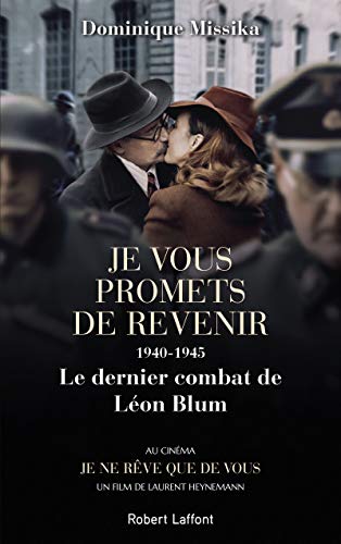 Stock image for Je vous promets de revenir, 1940-1945, le dernier combat de Lon Blum for sale by Ammareal