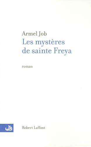 Beispielbild fr Le mystre de Sainte Freya zum Verkauf von Ammareal