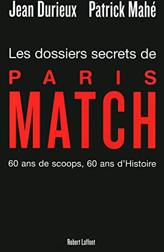 Stock image for Les Dossiers Secrets de Paris Match for sale by medimops