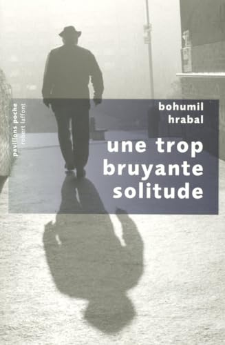 Beispielbild fr Une trop bruyante solitude (French Edition) zum Verkauf von Better World Books