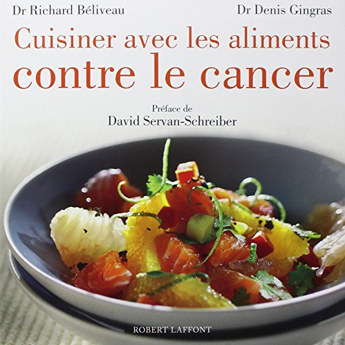 Stock image for Cuisiner avec les aliments contre le cancer for sale by medimops