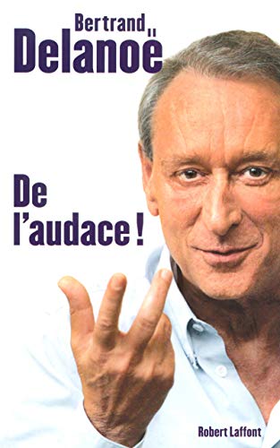 Stock image for De l'audace ! for sale by Librairie Th  la page