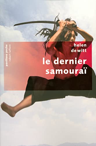 Le dernier samouraÃ¯ - Pavillons poche (French Edition) (9782221112212) by DeWitt, Helen