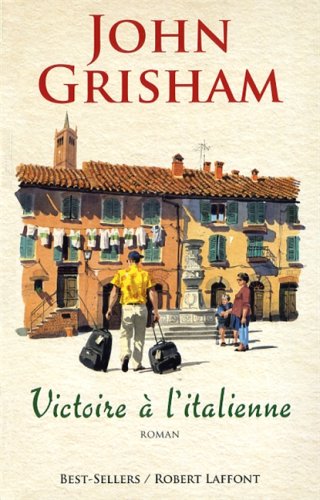 Victoire A L'italienne (9782221112502) by John Grisham