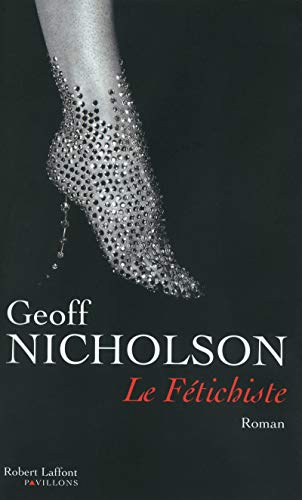 Le fÃ©tichiste (9782221113332) by Nicholson, Geoff