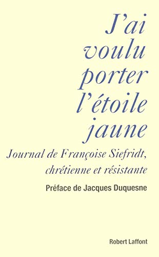 Beispielbild fr J'ai voulu porter l'toile jaune zum Verkauf von Ammareal