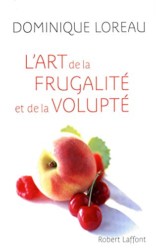 Stock image for L'art de la frugalit et de la volupt (French Edition) for sale by Better World Books