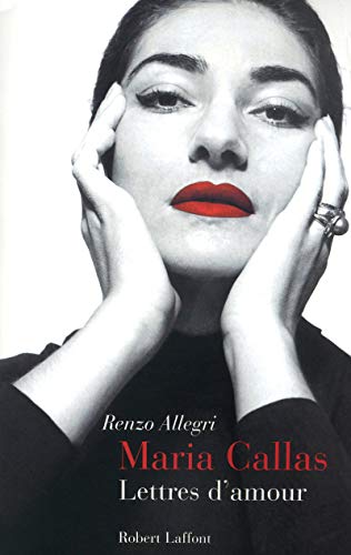 9782221114070: Maria Callas: Lettres d'amour