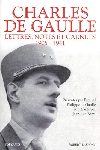 9782221114179: Charles de Gaulle - Lettres, notes et carnets - tome 1 (01): Tome 1, 1905-1941