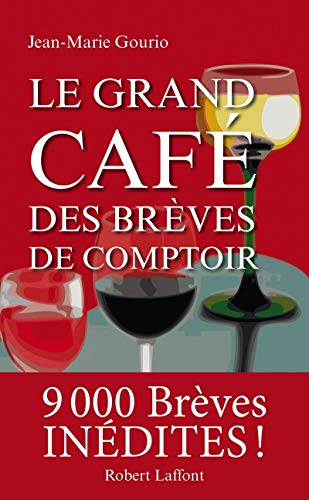 Stock image for Le Grand Caf des brves de comptoir for sale by Ammareal