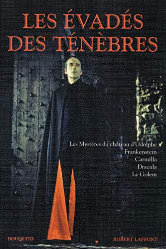 9782221115282: Les vads des tnbres: Les Mystres du chteau d'Udolphe - Frankestein - Carmilla - Dracula - Le Golem