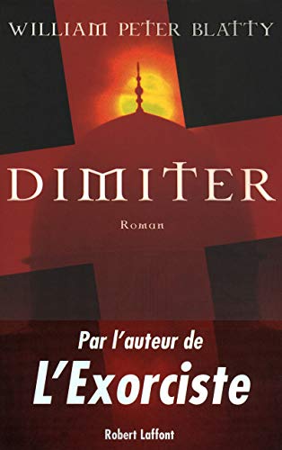 Dimiter (9782221115695) by Blatty, William Peter; Hupp, Philippe